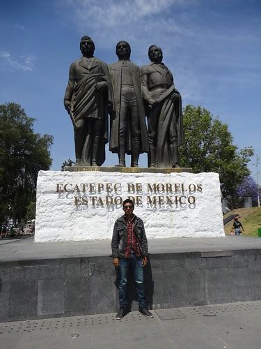 Ecatepec Estado De M Xico Foto En La Trilog A Monumento Flickr