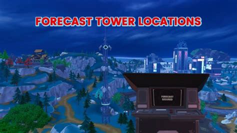 Forecast Towers in Fortnite: All locations and how they work | Esports.gg