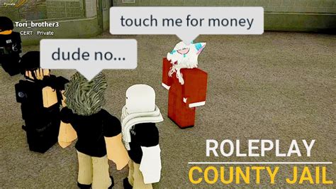 Things Get Top Notch Weird In County Jail Roleplay Aggressivescot