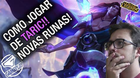 Como Jogar De Taric S Novas Runas League Of Legends Pt Br Youtube