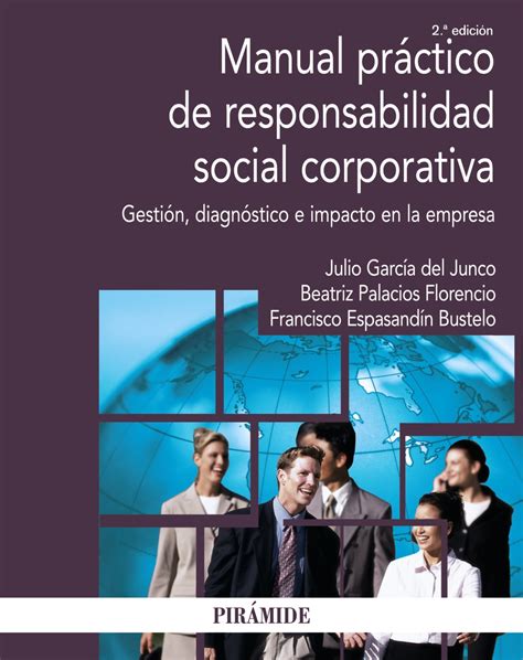 Manual Pr Ctico De Responsabilidad Social Corporativa Gesti N