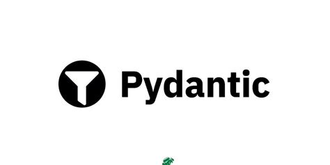 How Pydantic Works By Beyang Liu And Justin Dorfman