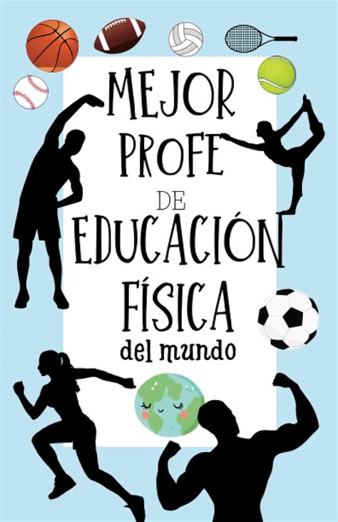 Mejor Profe de Educación Física del Mundo Regalo Original para