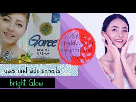 Goree Cream For Bright And Shiny Face Uses And Side Effects With