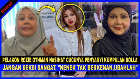 Pelakon Rozie Othman Nasihat CUCUNYA Syasya DOLLA Jangan SEKSI SANGAT