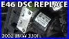 Bmw E46 Dsc Dynamic Stability Control Unit Replacement Coding Bmw Abs