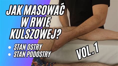 Masa W Praktyce Stan Ostry I Podostry Rwy Kulszowej Youtube