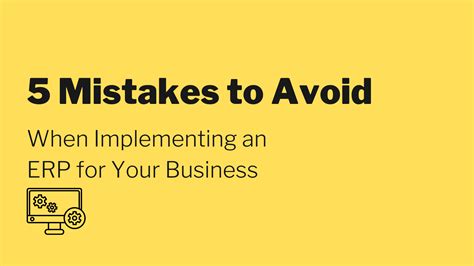 Mistakes To Avoid When Implementing An Erp For Your Business