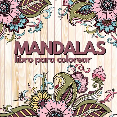 Mandalas para colorear Libro para colorear para adultos y niños 30