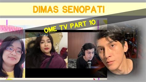 DIMAS SENOPATI OME TV PART 10 REACTION YouTube