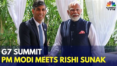 G7 Summit Pm Modi Holds Bilateral Talks With Uk Pm Rishi Sunak Pm Modi In Italy Giorgia