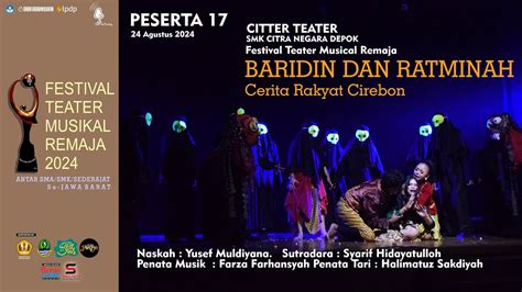 Pesrta Citter Teater Smk Citra Negara Depok Baridin Dan Ratminah