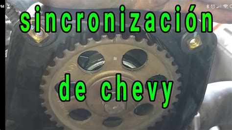 Sincronizaci N De Chevy Puesta A Punto Como Poner Banda De Tiempo