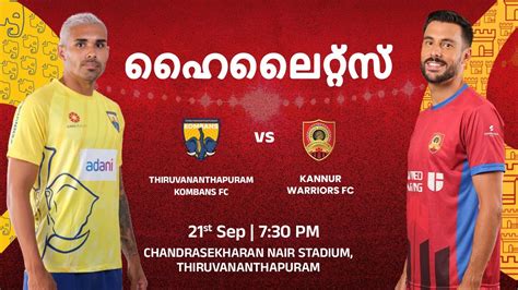 Match Trivandrum Kombans Fc V Kannur Warriors Fc Malayalam