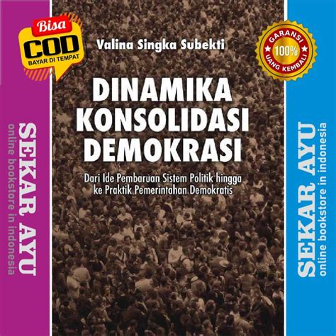 Jual Buku Dinamika Konsolidasi Demokrasi Valina Singka Subekti Shopee