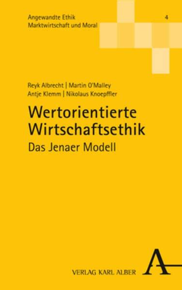 Wertorientierte Wirtschaftsethik Das Jenaer Modell Angewandte Ethik