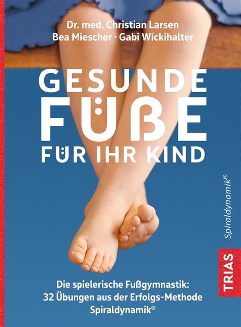 Gesunde Füße für Ihr Kind von Christian Larsen Buch 978 3 432