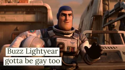 Buzz Lightyear Gotta Be Gay Too YouTube