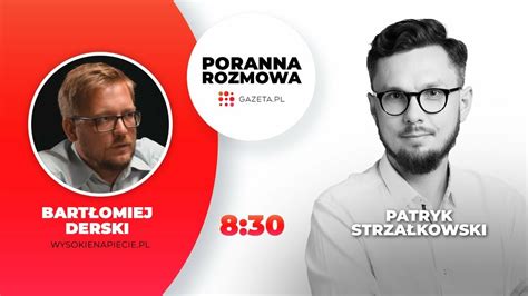 Bartłomiej Derski z WysokieNapiecie pl w Porannej rozmowie Gazeta pl