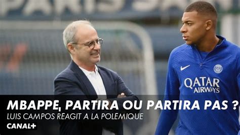 La réponse claire de Luis Campos sur l avenir de Kylian Mbappé au PSG