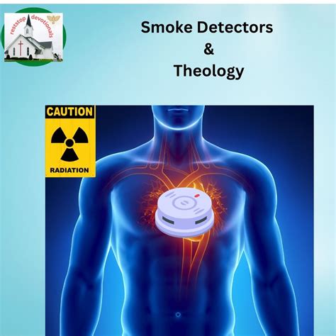 Smoke Detectors And Theology Rest Stop Devotionals