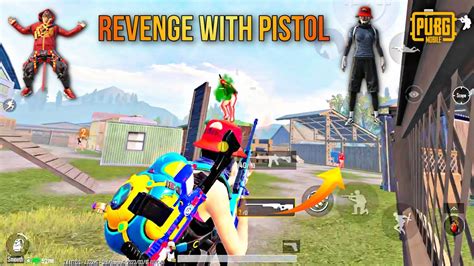 Intense Fight With Random Revenge With Pistol Pubg Mobile