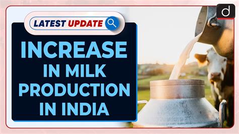 Increase In Milk Production In India Latest Update Drishti IAS