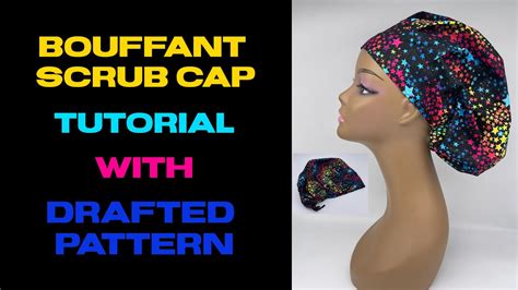 Bouffant Scrub Cap Tutorial Diy With Drafted Pattern Easy To Sew