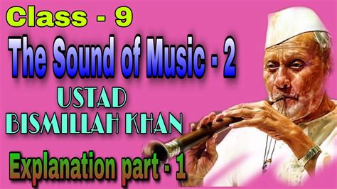 The Sound Of Music Shehnai Usttad Bismillah Khan Explanation Part