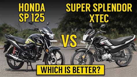 Super Splendor Xtec Vs Honda Sp Detailed Comparison Sp Vs