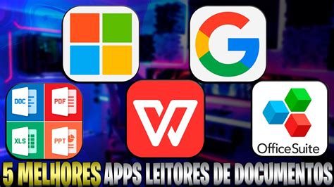 Melhores Apps Leitores De Documentos De Gra A Na Minha Opini O Youtube