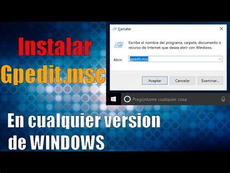 Cómo Instalar Gpedit msc en Cualquier VERSION DE WINDOWS 10 YouTube