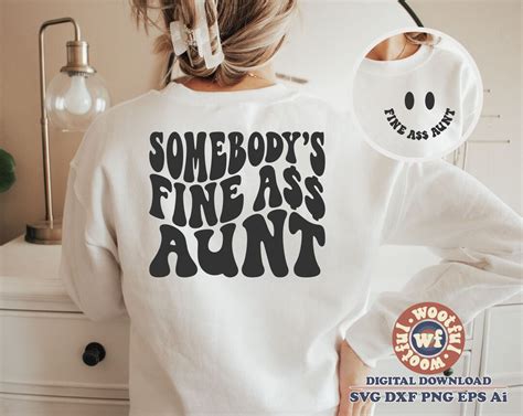 Somebody S Fine Ass Aunt Wavy Svg Auntie Svg Wavy Letters Svg Auntie Life Svg Best Aunt Svg