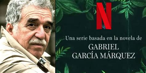 En Los A Os De La Muerte De Gabriel Garc A M Rquez Netflix Presenta