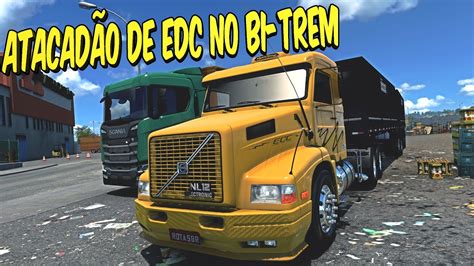 Primeira Entrega No Atacad O O Edc No Bi Trem Euro Truck