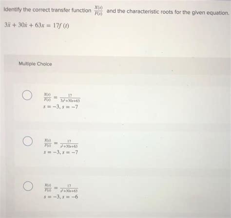 Solved Identify The Correct Transfer Function X S F And Chegg