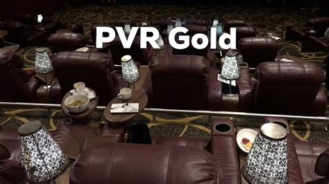 PVR Gold At Orion Mall In Bengaluru YouTube