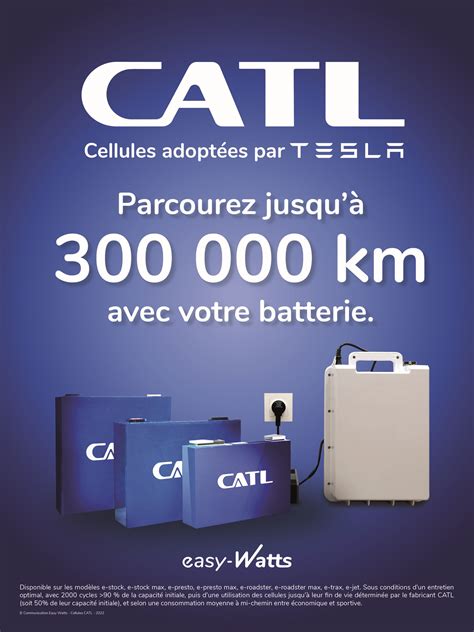 Tout Savoir Sur Votre Batterie Catl Easy Watts