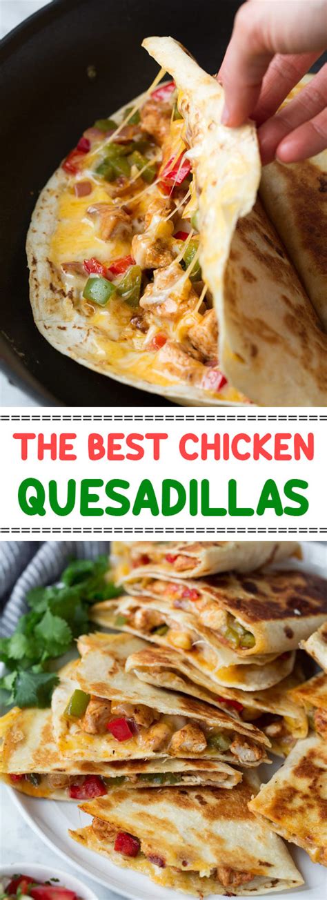 The Best Chicken Quesadillas 25idnews