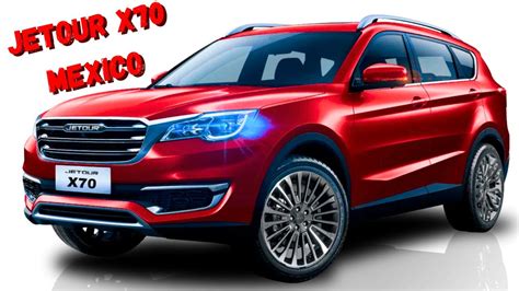 JETOUR X70 LLEGA A MEXICO VERSIONES PRECIOS Y NOVEDADES YouTube