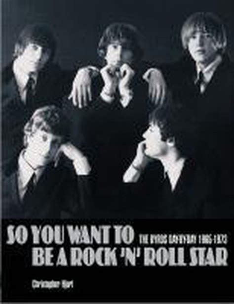 So You Want To Be A Rockn Roll Star The Byrds Day By Day 1965 1973