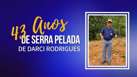 DARCI RODRIGUES PIONEIRO E MORADOR DA SERRA PELADA CONTA SUA HISTORIA