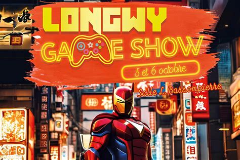 Longwy Game Show 2024 Le Rendez Vous Des Gamers De Moselle Est De