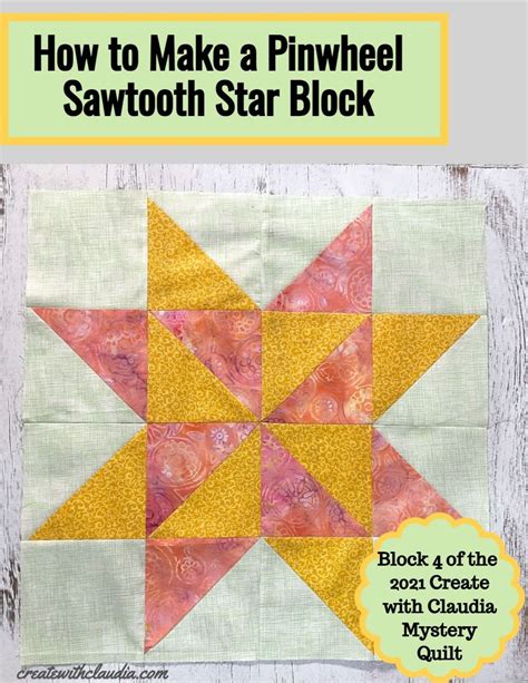 How To Make A Pinwheel Sawtooth Star Quilt Block Create With Claudia