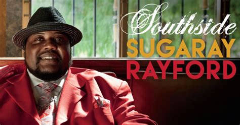 Sugaray Rayford Southside