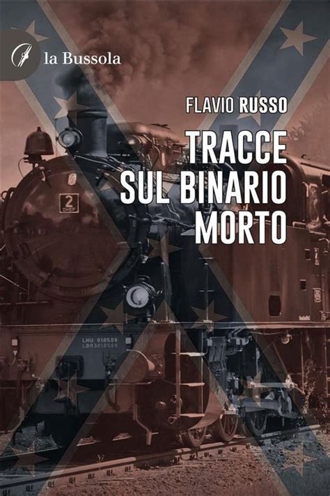 Tracce Sul Binario Morto Ebook Flavio Russo 9791254744550 Boeken