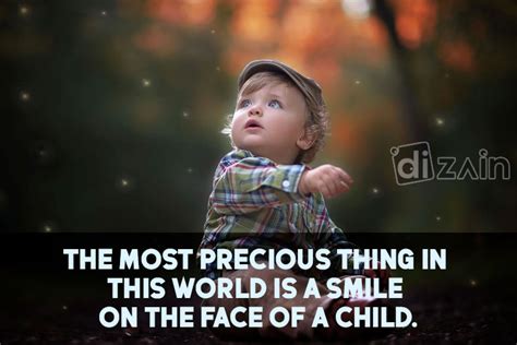 Cute Child Smile Quotes - The most precious thing | Dizain