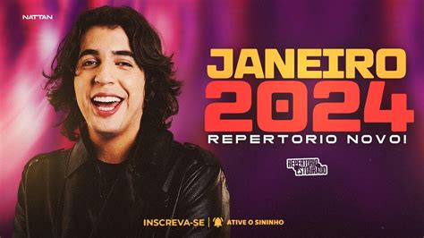 NATTAN REPERTÓRIO NOVO PROMOCIONAL JANEIRO 2024 CD NOVO YouTube