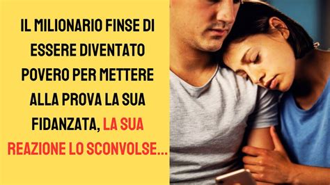 Il Milionario Ha Finto Di Essere Diventato Povero Per Mettere Alla