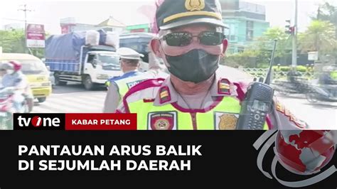 Pantauan Arus Balik Gelombang Kedua Kabar Petang TvOne YouTube